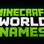 Minecraft World Names: Creative, Funny, and Epic Ideas for Every Adventure